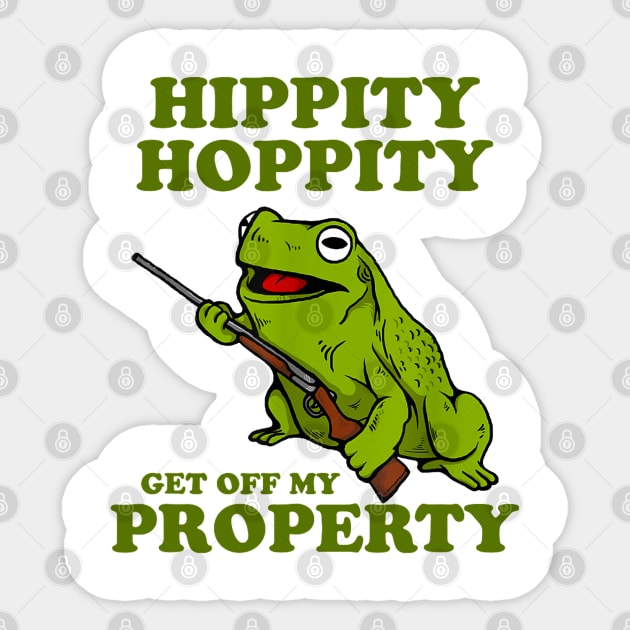 Hippity Hoppity Get Of My Property Frog Funny Meme Sticker by AdoreedArtist